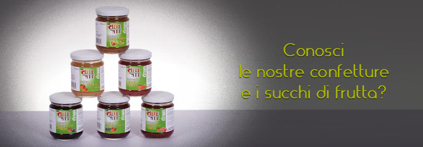 Conosci le nostre confetture e i succhi di frutta?